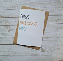 Load image into Gallery viewer, Best Husband Ever Card
