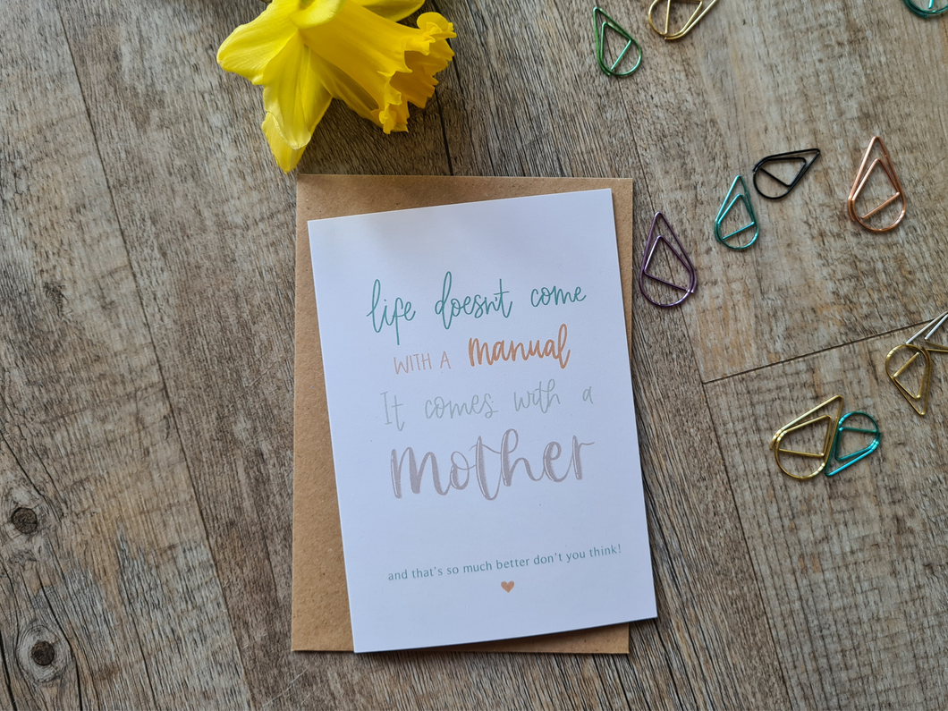 Mother’s Day, Life Doesn’t Come with a Manual, Card