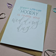Load image into Gallery viewer, Finally Getting Married Today! Celebration Card
