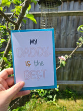 Load image into Gallery viewer, ‘My Daddy is the Best’ Colour me in, Father’s Day Card
