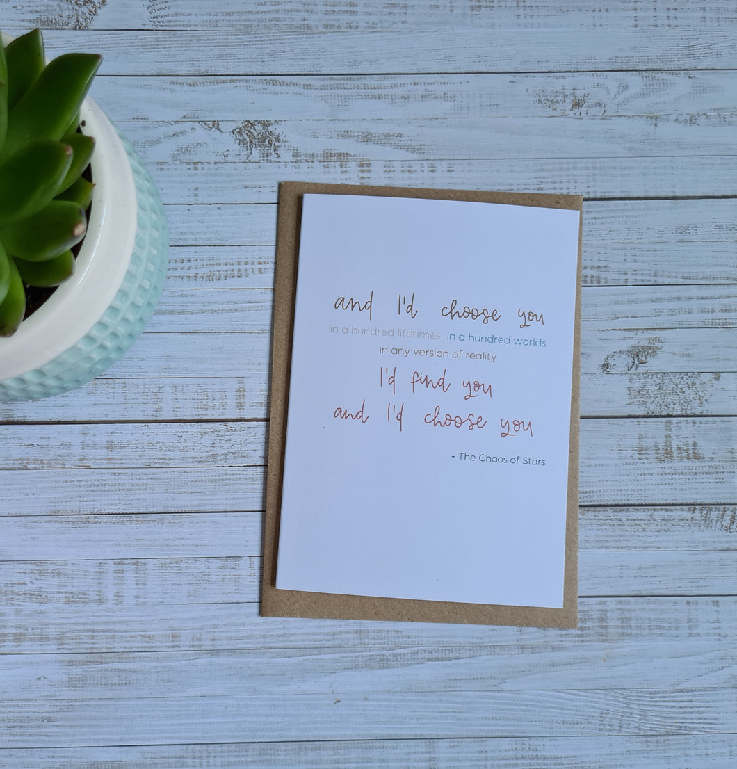 ‘And I’d choose you’ Quote Card