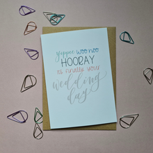 Load image into Gallery viewer, Finally Getting Married Today! Celebration Card
