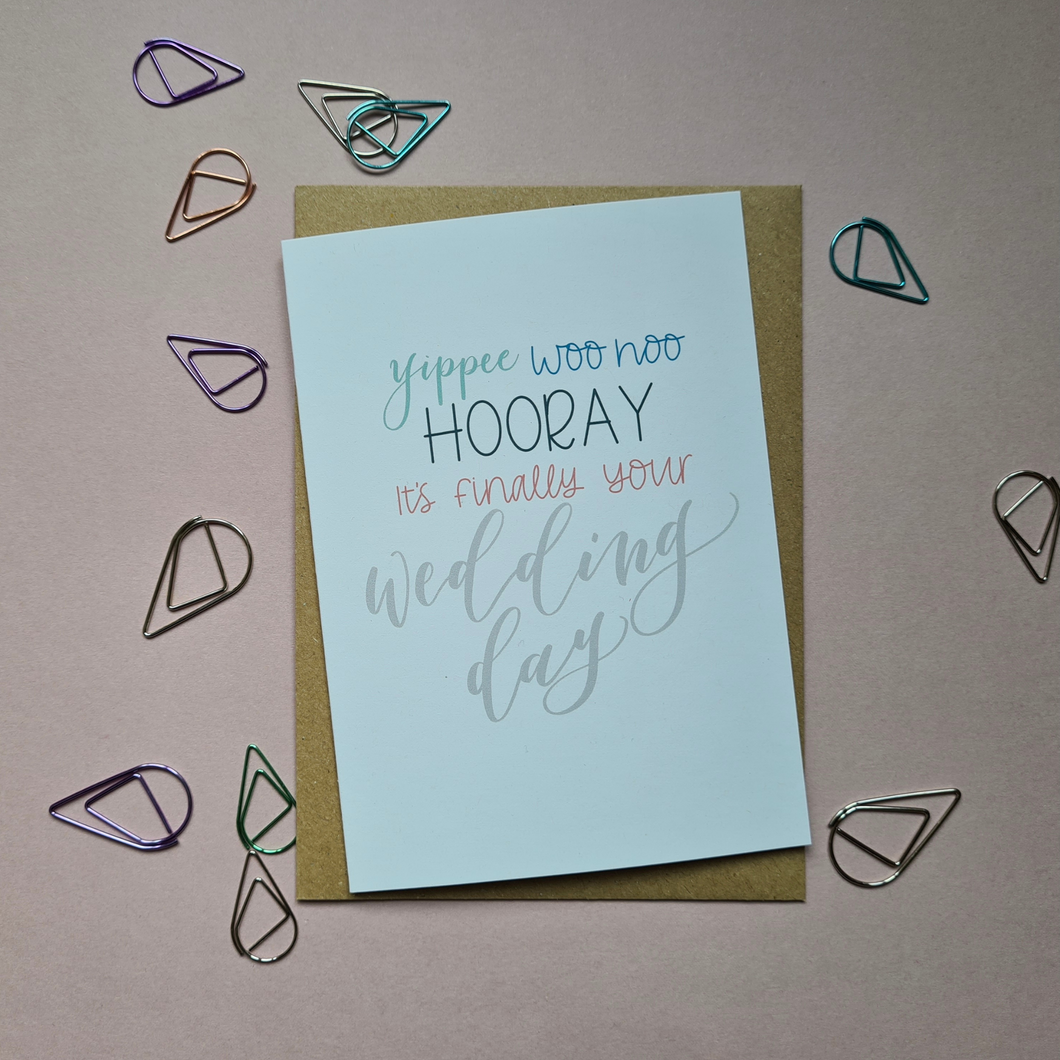Finally Getting Married Today! Celebration Card
