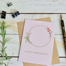 Load image into Gallery viewer, Happy Birthday Floral Wreath Card Greeting Card The Folded Paper Company 
