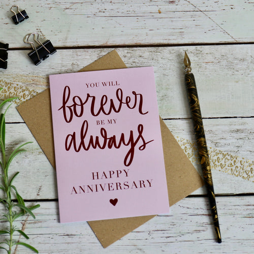Forever my Always Anniversary Card Greeting Card The Folded Paper Company 