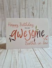 Load image into Gallery viewer, Happy Birthday to an Awesome Brother-in-Law Card Greeting Card The Folded Paper Company 
