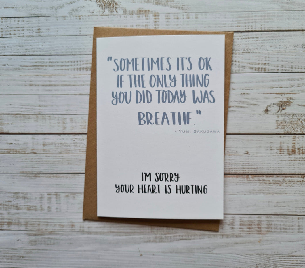 ‘Sometimes it’s ok if the only thing you did today was breathe’ Card Greeting Card The Folded Paper Company 