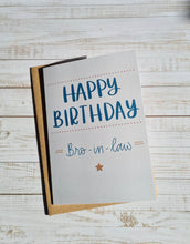 Load image into Gallery viewer, Happy Birthday Bro-in-Law Card
