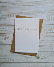 Load image into Gallery viewer, Best Day Ever Card
